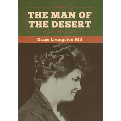 The Man of the Desert - Hardcover