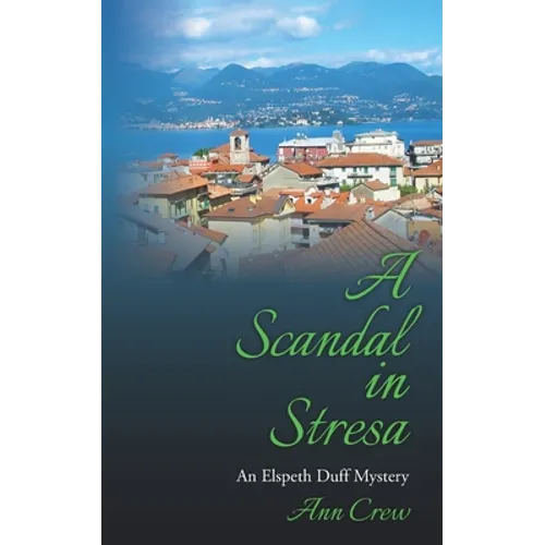 A Scandal in Stresa: An Elspeth Duff Mystery - Paperback