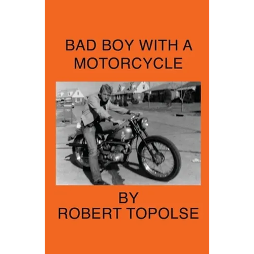 Bad Boy with a Motorcycle - Paperback
