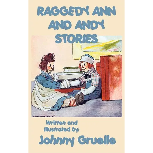 Raggedy Ann and Andy Stories - Illustrated - Hardcover