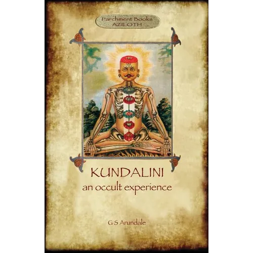 Kundalini - An Occult Experience (Aziloth Books) - Paperback