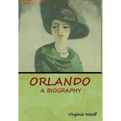 Orlando: A Biography - Hardcover