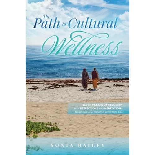 The Path to Cultural Wellness - Paperback