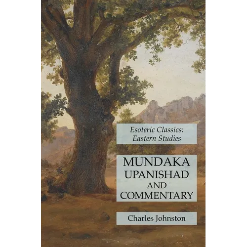 Mundaka Upanishad and Commentary: Esoteric Classics: Eastern Studies - Paperback