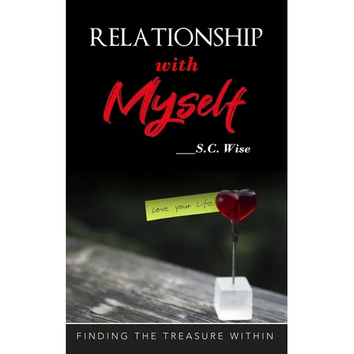 Relationship with Myself: Finding the treasure within - Paperback