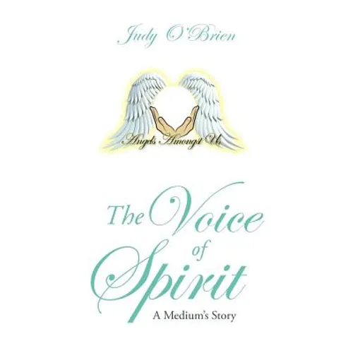 The Voice of Spirit: A Medium's Story - Paperback