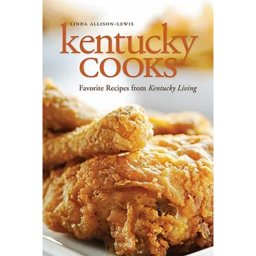 Kentucky Cooks: Favorite Recipes from Kentucky Living - Paperback