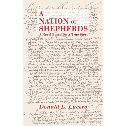 A Nation of Shepherds: A Novel Based on a True Story - Hardcover