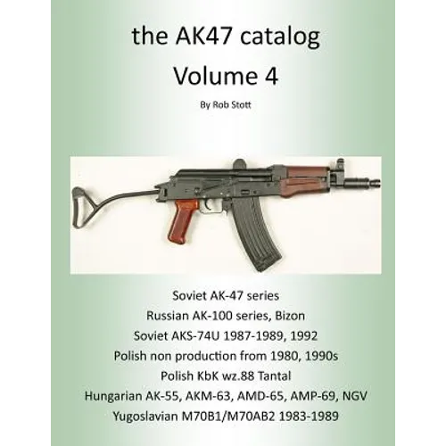 The AK47 Catalog Volume 4 - Paperback