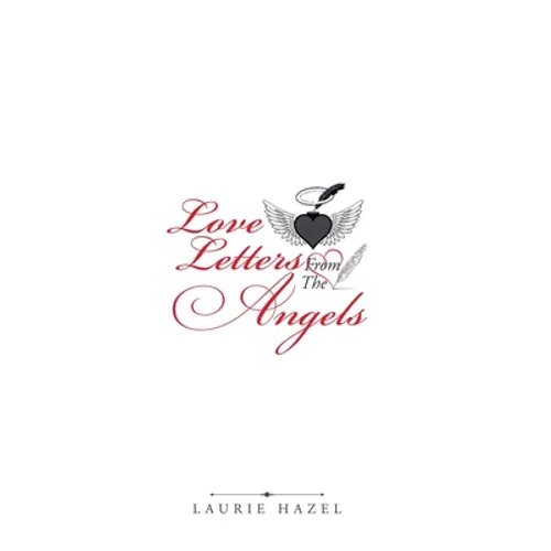 Love Letters from the Angels - Hardcover