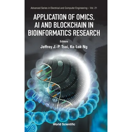Application of Omics, AI and Blockchain in Bioinformatics Research - Hardcover