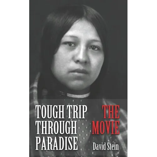 Tough Trip Through Paradise - The Movie - Paperback