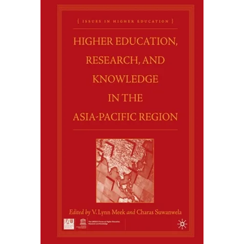 Higher Education, Research, and Knowledge in the Asia Pacific Region - Paperback