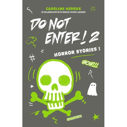 Do Not Enter! 2: Horror Stories! - Paperback