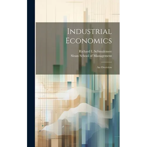 Industrial Economics: An Overview - Hardcover