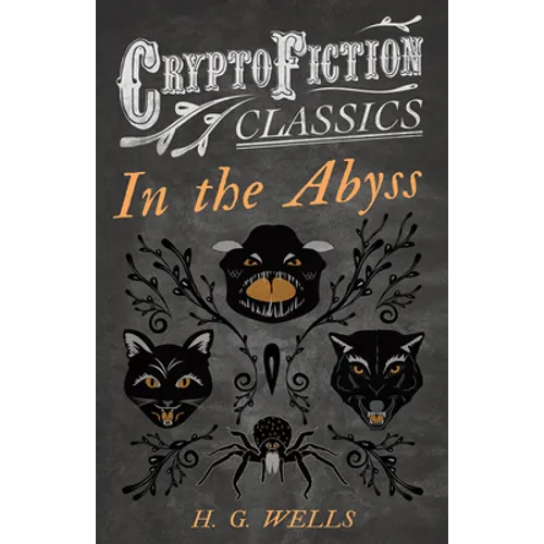 In the Abyss (Cryptofiction Classics - Weird Tales of Strange Creatures) - Paperback