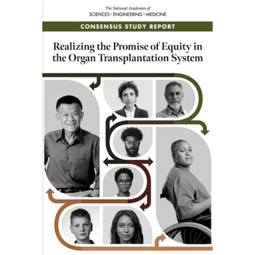 Realizing the Promise of Equity in the Organ Transplantation System - Paperback
