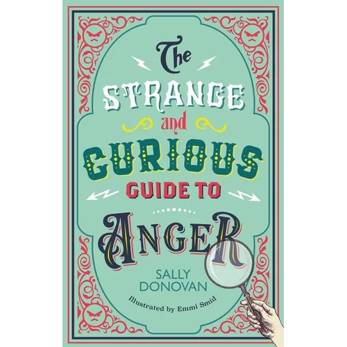 The Strange and Curious Guide to Anger - Paperback