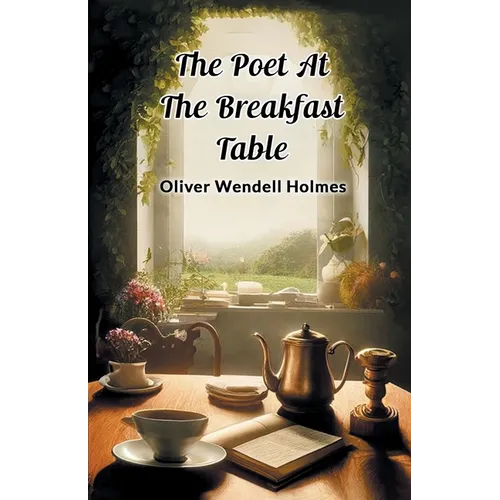 The Poet At The Breakfast Table - Paperback
