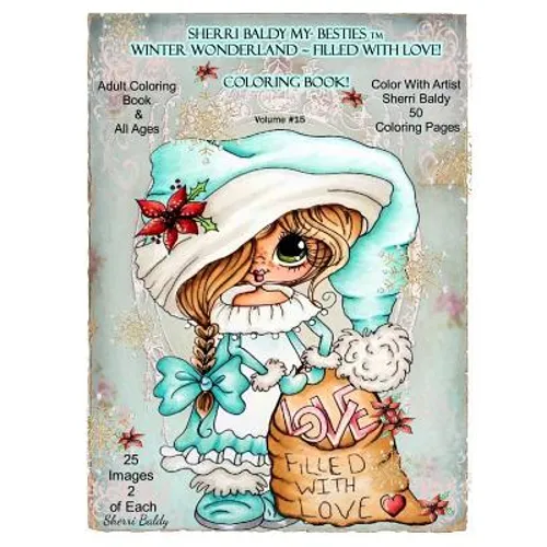 Sherri Baldy My-Besties TM Winter Wonderland Filled With Love Coloring Book: Sherri Baldy Christmas Holiday Coloring Book - Paperback