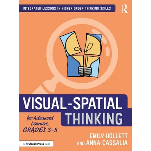 Visual-Spatial Thinking for Advanced Learners, Grades 3-5 - Paperback