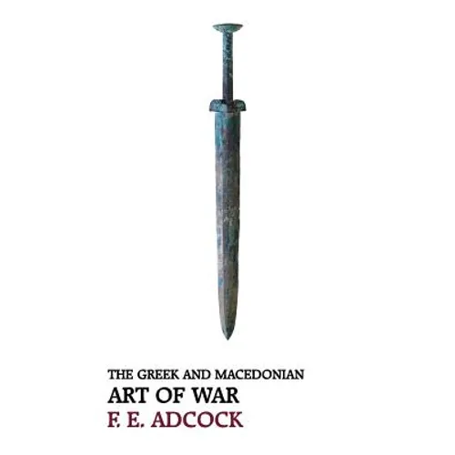 The Greek and Macedonian Art of War (Reprint Edition) - Paperback