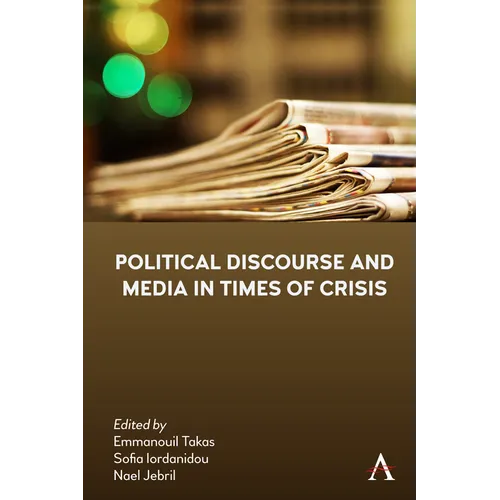Political Discourse and Media in Times of Crisis - Hardcover