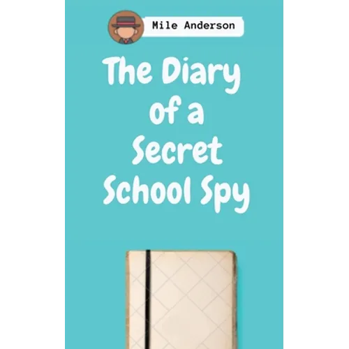 The Diary of a Secret School Spy - Paperback