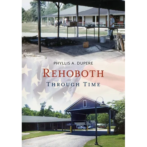 Rehoboth Through Time - Paperback