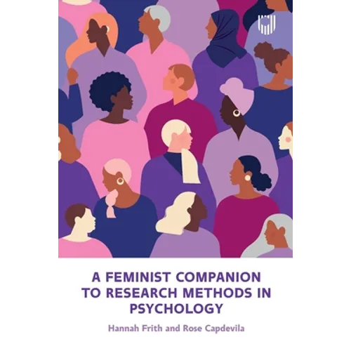 A Feminist Companion to Research Methods in Psychology: Changing the System not the Person - Paperback