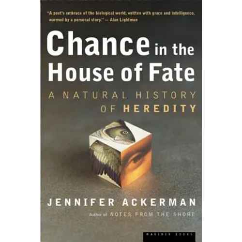 Chance in the House of Fate: A Natural History of Heredity - Paperback