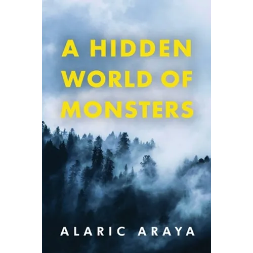 A Hidden World of Monsters - Paperback