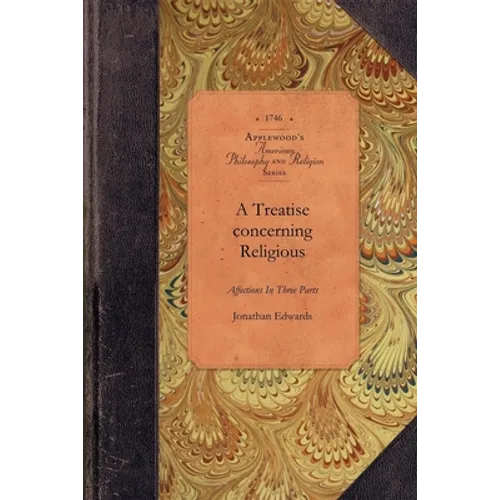 A Treatise Concerning Religious Affections - Paperback