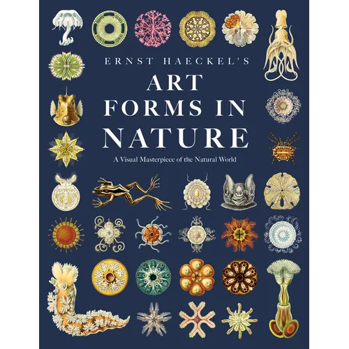 Ernst Haeckel's Art Forms in Nature: A Visual Masterpiece of the Natural World - Paperback