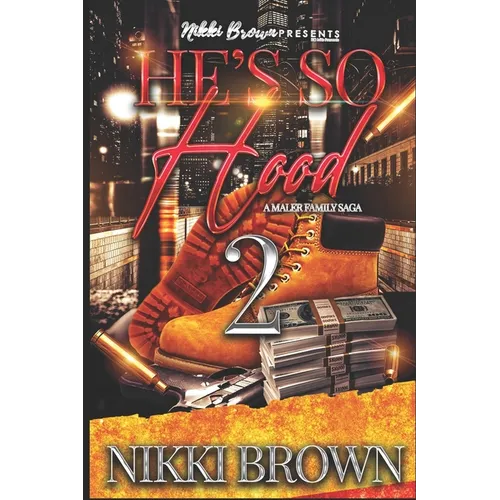He's So Hood 2: A Maler Family Saga - Paperback