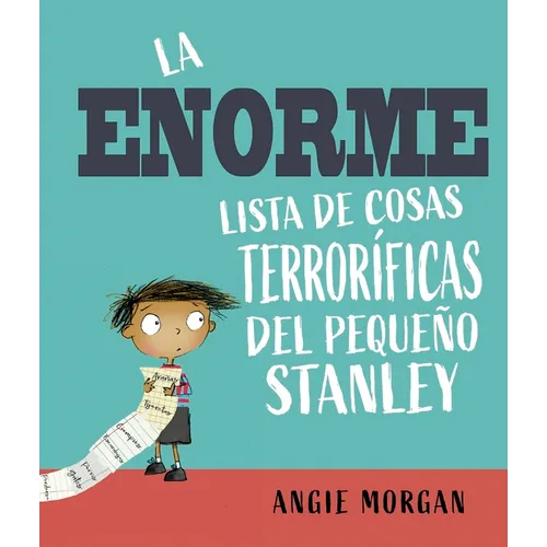 Enorme Lista de Cosas Terror凬icas del Peque Stanley, La - Hardcover