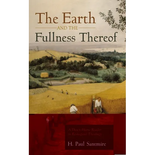 The Earth and the Fullness Thereof - Paperback