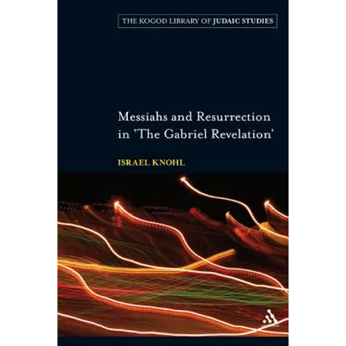 Messiahs and Resurrection in 'The Gabriel Revelation' - Paperback