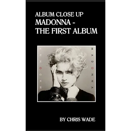 Album Close Up: Madonna - The First Album - Paperback