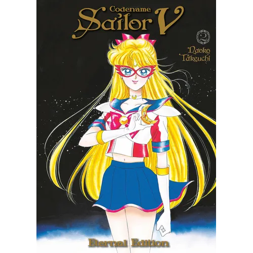 Codename: Sailor V Eternal Edition 2 (Sailor Moon Eternal Edition 12) - Paperback