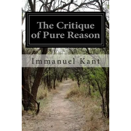 The Critique of Pure Reason - Paperback