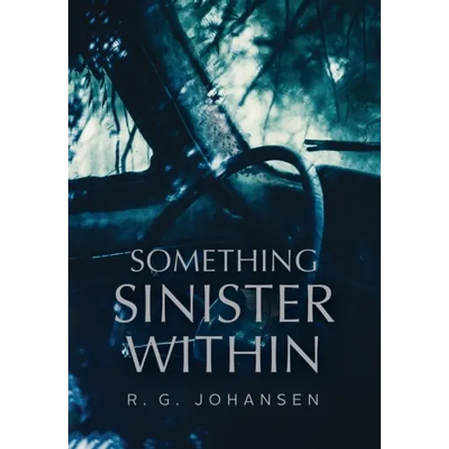 Something Sinister Within - Hardcover