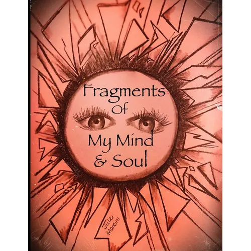 Fragments of My Mind & Soul - Paperback