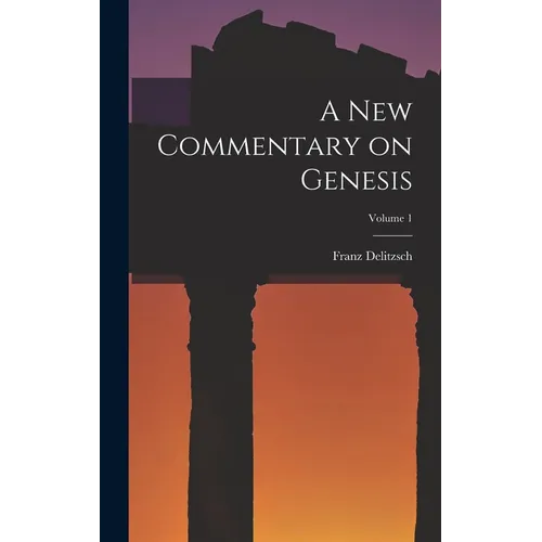 A New Commentary on Genesis; Volume 1 - Hardcover