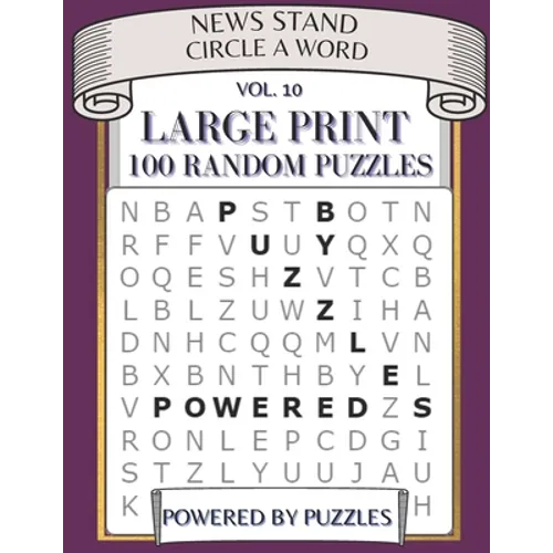 News Stand Circle a Word Vol.10: Large Print 100 Random Puzzles - Paperback