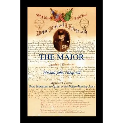 The Major - Michael John Fitzgerald - From Immigrant to Officer in the Indian Fighting Army - Paperback
