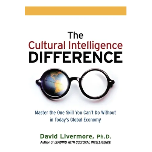 The Cultural Intelligence Difference: Master the One Skill You Can't Do Without in Today's Global Economy - Paperback