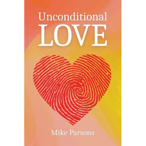Unconditional Love: Good News for All Creation - Paperback