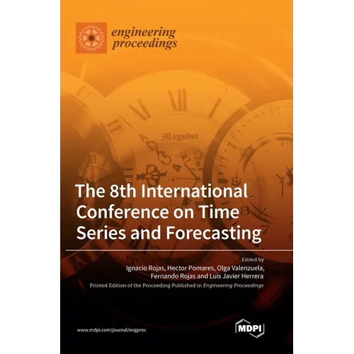 The 8th International Conference on Time Series and Forecasting - Hardcover