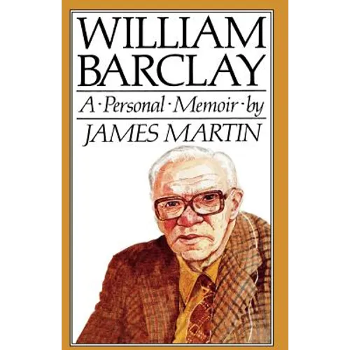William Barclay: A Personal Memoir - Paperback